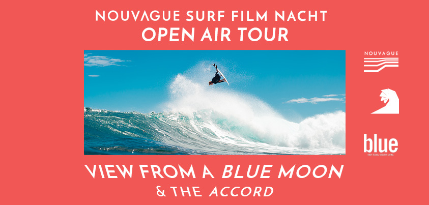 Nouvague Surf Film Nacht Open Air Tour